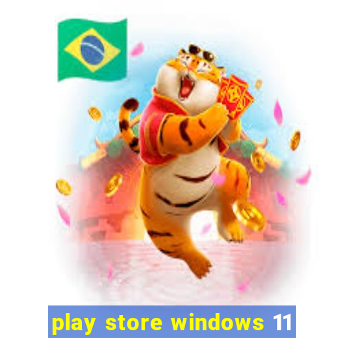 play store windows 11